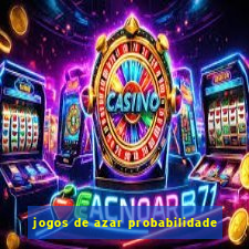 jogos de azar probabilidade